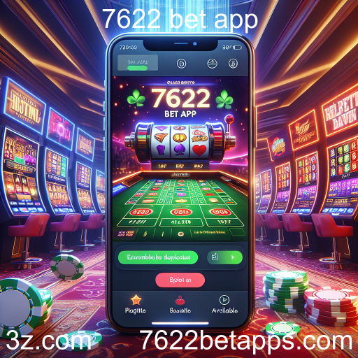 Descubra o 7622 Bet App: O Melhor Cassino Online na Palma da Sua Mão
